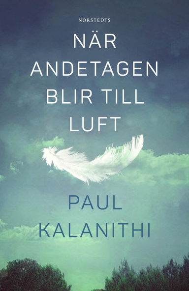 När andetagen blir till luft; Paul Kalanithi; 2016