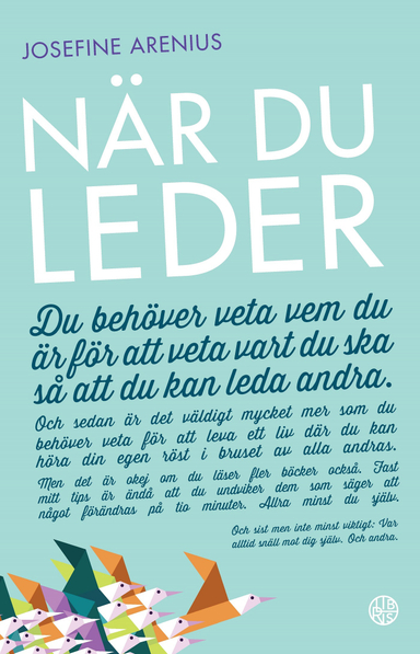 När du leder; Josefine Arenius; 2018