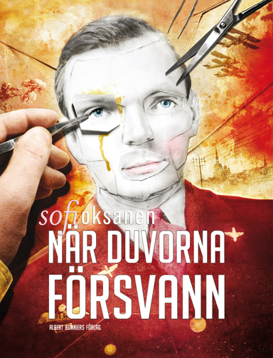 När duvorna försvann; Sofi Oksanen; 2013