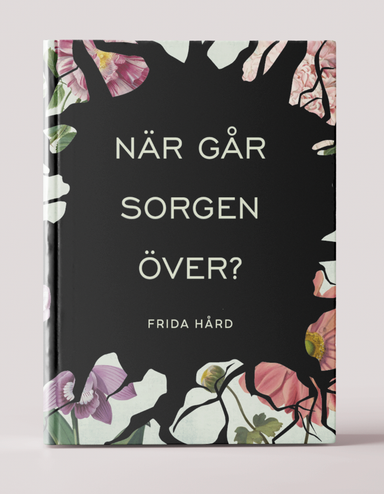 När går sorgen över?; Frida Hård; 2024