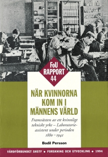 När kvinnorna kom in i männens värld - FOU 44; Bodil Persson; 1994