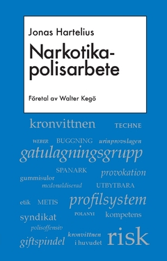 Narkotikapolisarbete; Jonas Hartelius; 2020