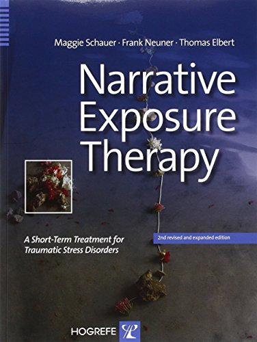 Narrative Exposure Therapy; Maggie Schauer, Frank Neuner, Thomas Elbert; 2011