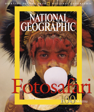 National Geographic. De 100 bästa bilderna : Fotosafari; National Geographic Society; 2004