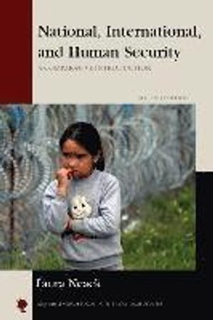 National, International, and Human Security; Laura Neack; 2017