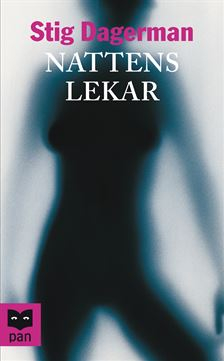 Nattens lekar : Noveller; Stig Dagerman; 2002