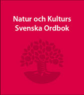 Natur och kulturs svenska ordbok; Per Olof Köhler, Per Olof Köhler, Ulla Messelius; 2001