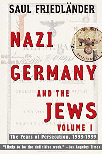 Nazi Germany And The Jews; Saul Friedlander; 1998