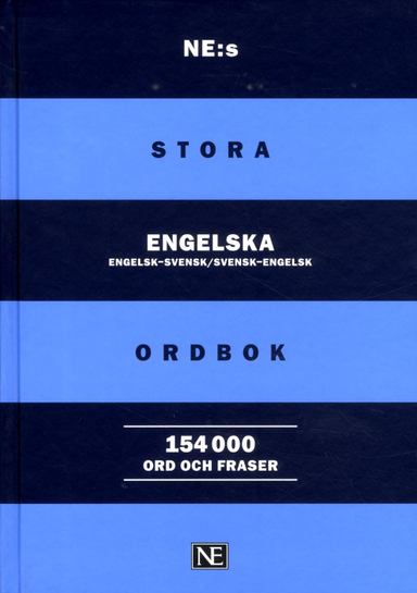 NE:s stora engelska ordbok : engelsk-svensk/svensk-engelsk 154000 ord och f; 2018