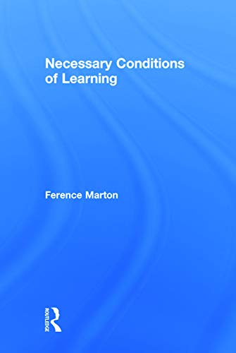 Necessary Conditions of Learning; Ference Marton; 2014