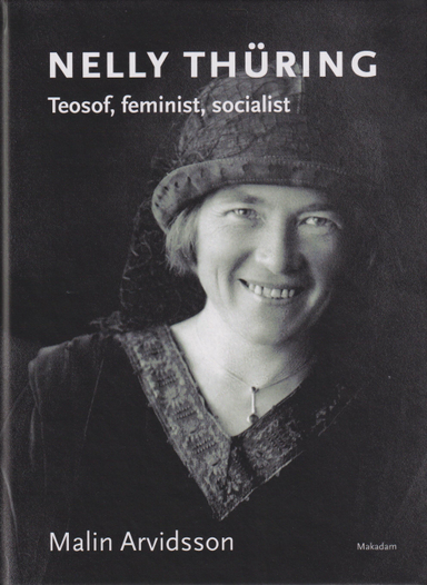 Nelly Thüring : teosof, feminist, socialist; Malin Arvidsson; 2024