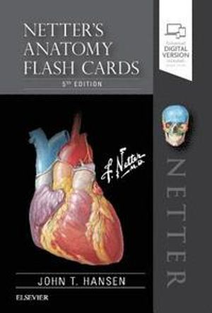 Netter's Anatomy Flash Cards; John T. Hansen; 2018