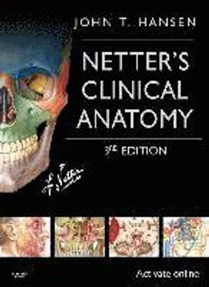 Netter's Clinical Anatomy; John T. Hansen, Frank H. Netter; 2014