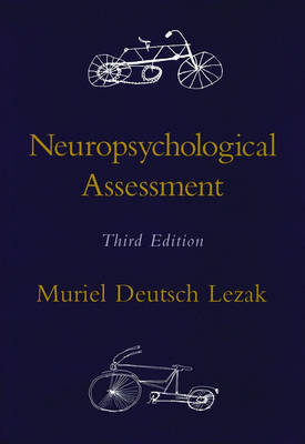 Neuropsychological Assessment; Muriel Deutsch Lezak; 1995