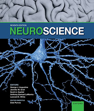 Neuroscience; George J. Augustine, Jennifer M. Groh, Scott A. Huettel, Anthony-Samuel LaMantia, Leonard E. White, Dale Purves; 2024