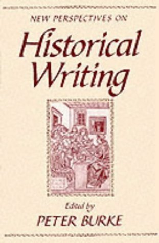 New Perspectives on Historical Writing; Peter Burke; 1992