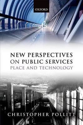 New Perspectives on Public Services; Christopher Pollitt; 2012