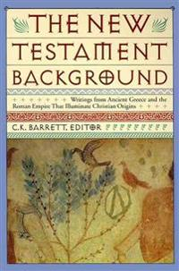 New Testament Background; Charles K. Barrett; 1998