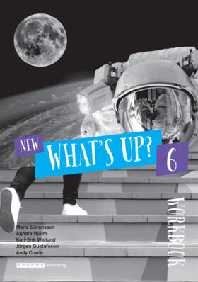 New What's Up? 6 Workbook; Maria Göransson, Agneta Hjälm, Karl-Erik Widlund, Andy Cowle; 2020