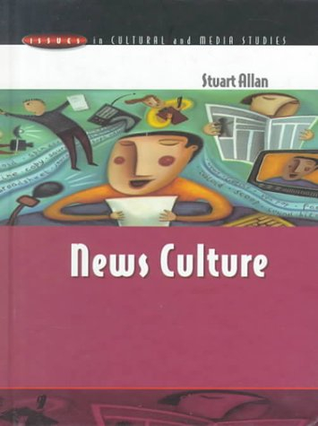 News culture; Stuart Allan; 1999