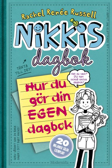 Nikkis dagbok. Hur du gör din egen dagbok; Rachel Renée Russell; 2016