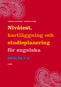 Nivåtest, kartläggning och studieplanering för engelska åk 7-9; Lennart Peterson, Kerstin Rydén; 2008