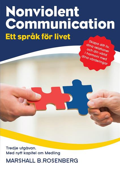 Nonviolent Communication : ett språk för livet; Marshall B. Rosenberg; 2017