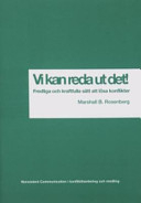 Nonviolent Communication ett språk för livet; Marsahall B. Rosenberg; 2003