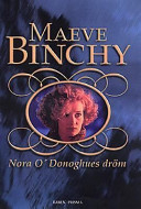 Nora O'Donoghues dröm; Maeve Binchy; 1998