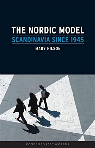 Nordic Model; Mary Hilson; 2008