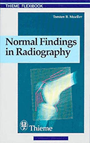 Normal Findings in Radiography; Torsten Moeller; 1999