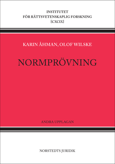 Normprövning; Karin Åhman, Olof Wilske; 2024