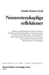 Normvetenskapliga reflektioner : artiklar om rättssociologi som normvetenskap; Annika Rejmer; 2004