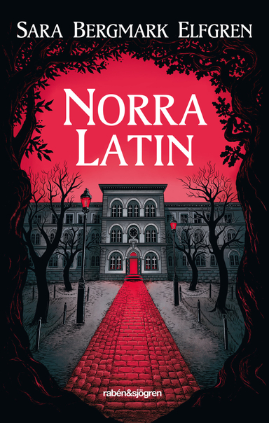 Norra Latin; Sara Bergmark Elfgren; 2019