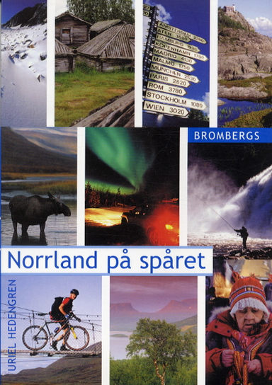 Norrland på spåret; Uriel Hedengren; 2003