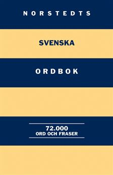 Norstedts svenska ordbok - 72 000 ord och fraser; Sture Berg; 2004