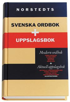 Norstedts svenska ordbok + uppslagsbok; Håkan Josephson, Per Axelsson; 1999