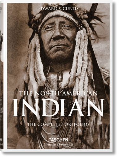 North American Indian. The Complete Portfolios; Edward S. Curtis; 2015