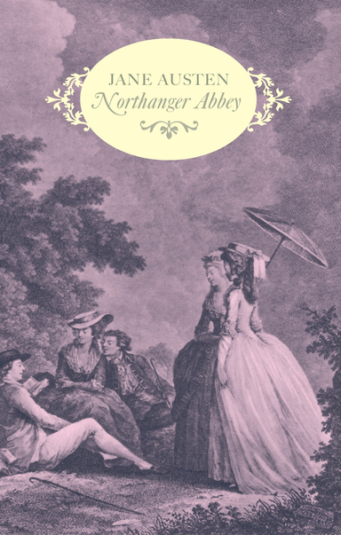 Northanger Abbey; Jane Austen; 2001