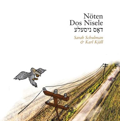 Nöten / Dos Nisele; Sarah Schulman; 2023