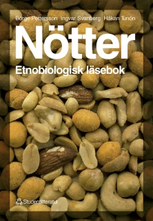 Nötter - Etnobiologisk läsebok; B Pettersson, I Svanberg; 1999