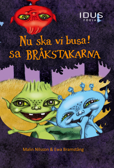 Nu ska vi busa! sa Bråkstakarna; Malin Nilsson; 2013