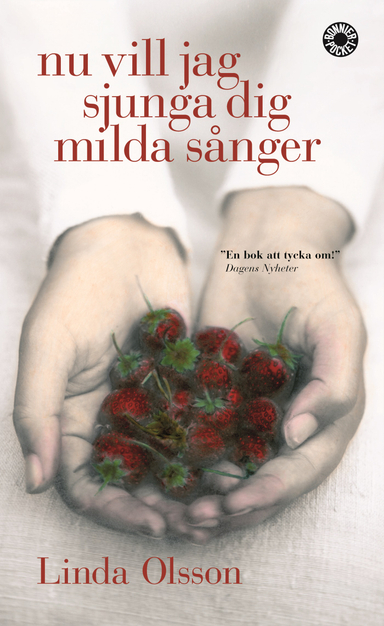 Nu vill jag sjunga dig milda sånger; Linda Olsson; 2007