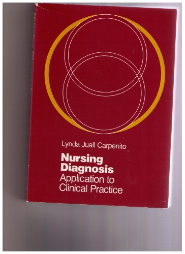 Nursing diagnosis : application to clinical practice; Lynda Juall Carpenito; 1983