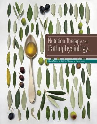 Nutrition Therapy and Pathophysiology; Marcia Nelms; 2015