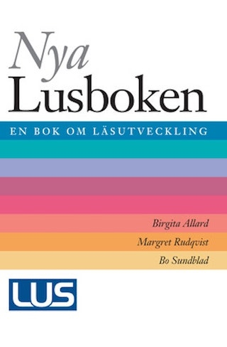 Nya lusboken : [en bok om läsutveckling]; Birgita Allard; 2014