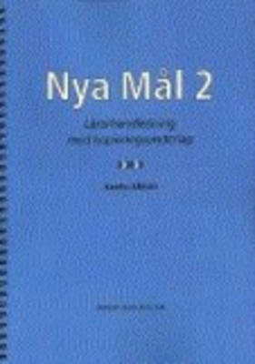 Nya Mål 1 och 2 Nya Mål 2, Lärarhandledning med cd; Anette Althén; 2003