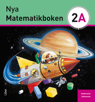 Nya Matematikboken 2 A Grundbok; Karin Andersson, Eivor Johansson; 2013