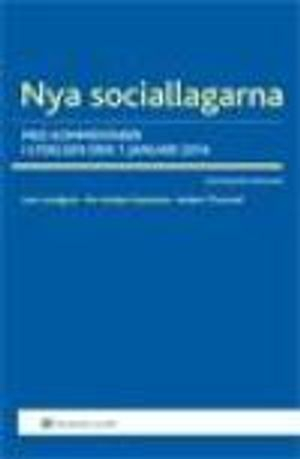 Nya sociallagarna : med kommentarer i lydelsen den 1 januari 2014; Lars Lundgren, Anders Thunved, Per-Anders Sunesson; 2014