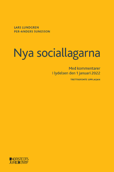 Nya sociallagarna : med kommentarer i lydelsen den 1 januari 2022; Lars Lundgren, Per-Anders Sunesson; 2022